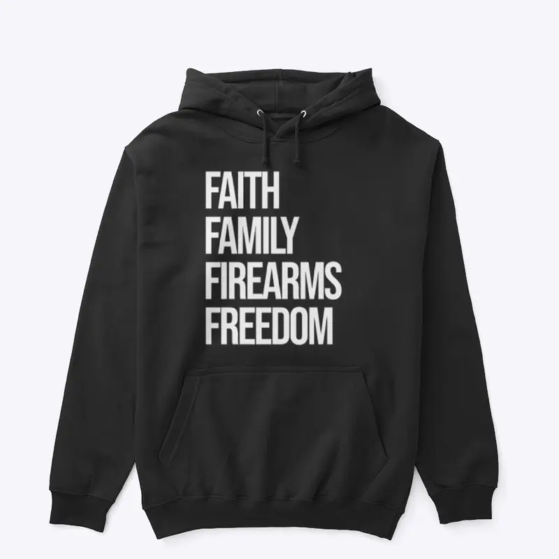 Faith, Family, Firearms, Freedom