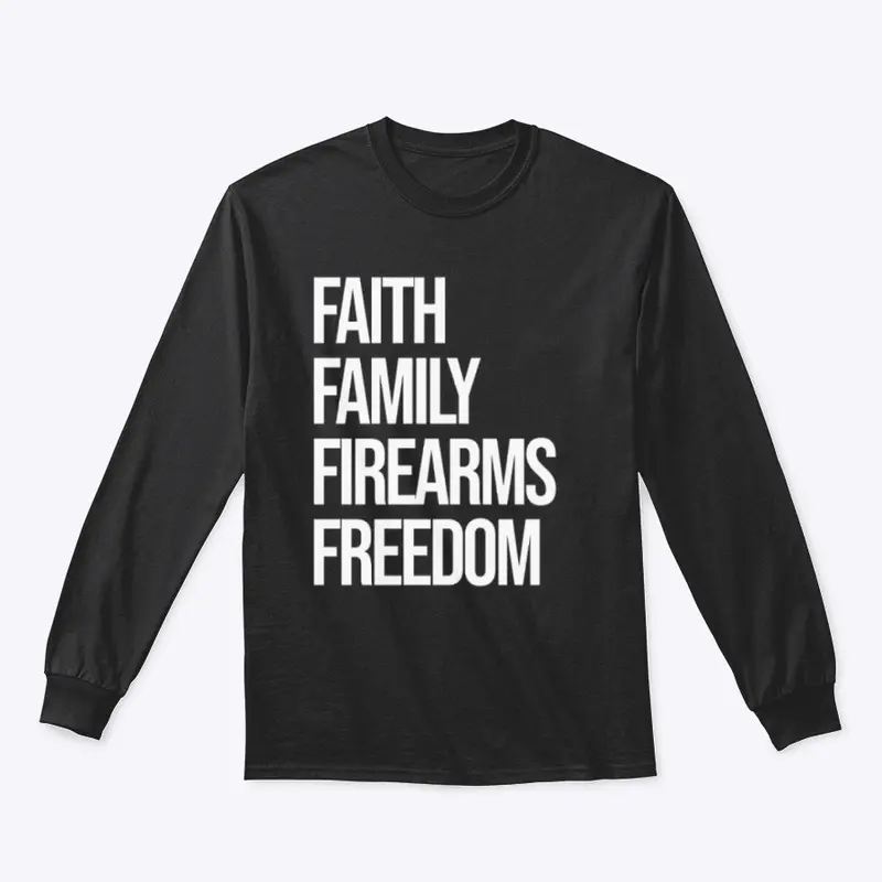 Faith, Family, Firearms, Freedom